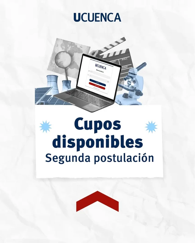 Cupos Disponibles para la Segunda Postulación en la UCuenca 2024