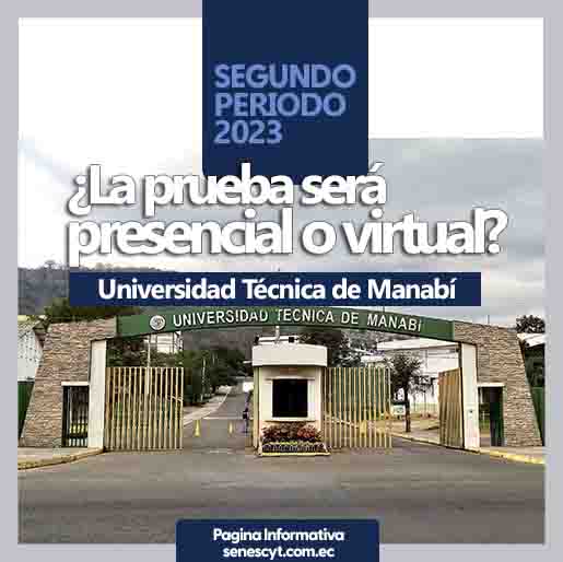 Modalidad Presencial para el Examen de Ingreso a la Universidad Técnica de Manabí