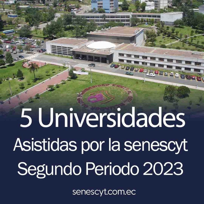 Universidades Asistidas por  la SENESCYT para el Segundo Periodo 2023
